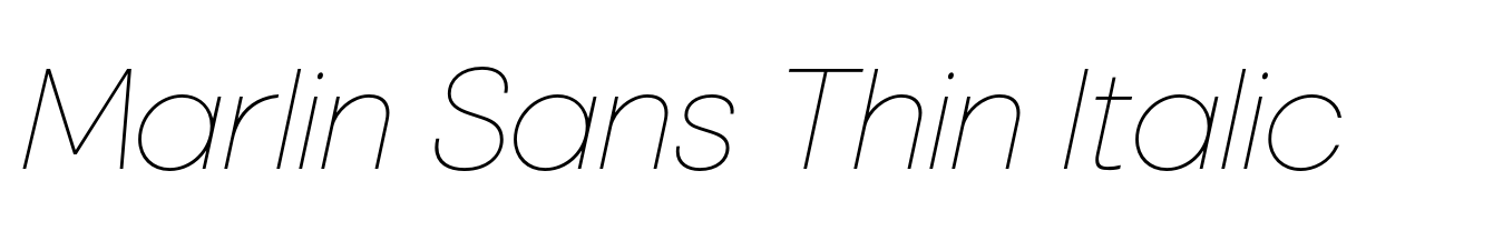 Marlin Sans Thin Italic